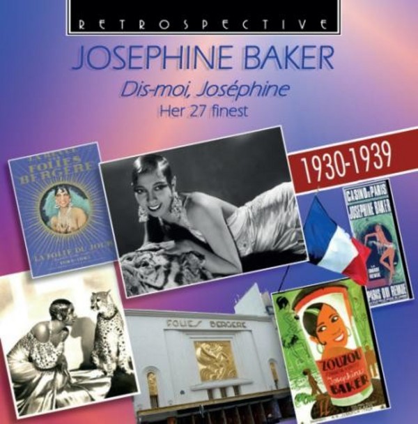 Dis-moi, Josephine: Josephine Baker&rsquo;s 27 finest