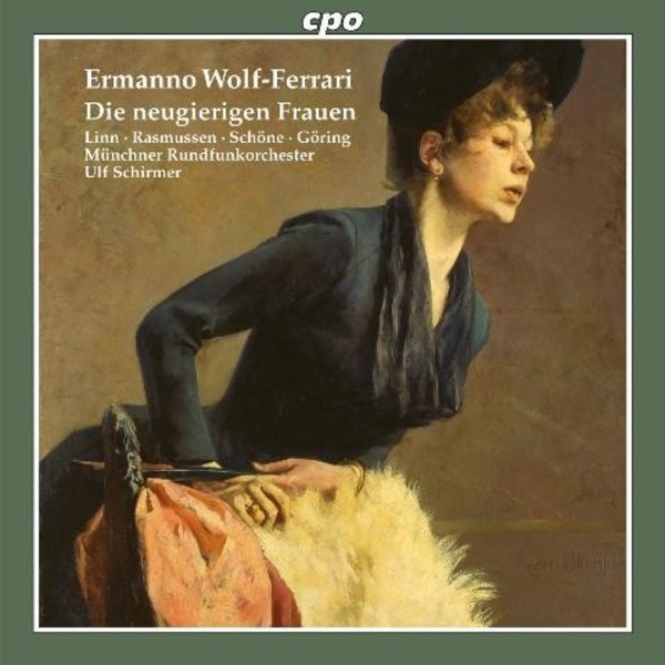 Wolf-Ferrari - Die neugierigen Frauen (The Curious Woman)
