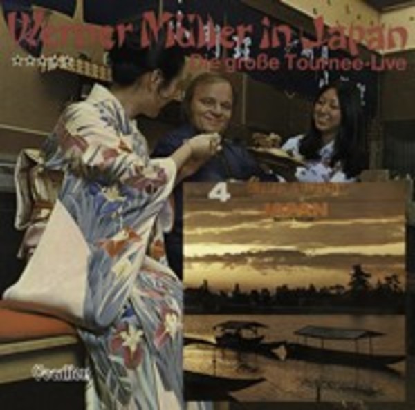Werner Muller: Melody in the World &rsquo;Japan&rsquo; / Werner Muller in Japan