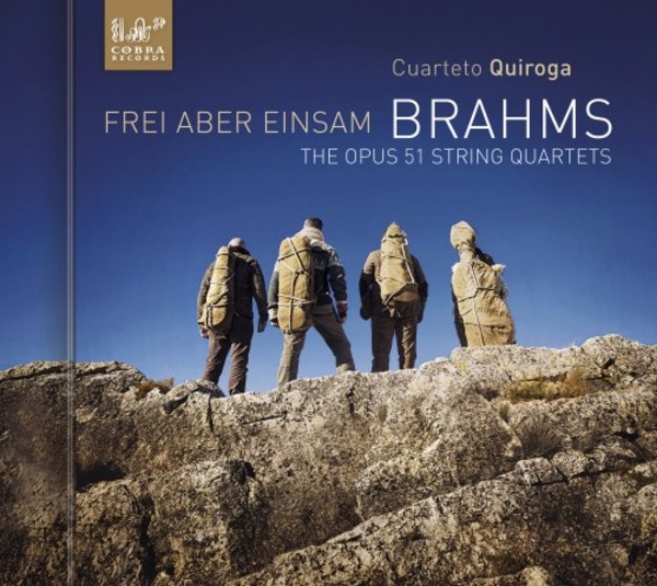Frei aber einsam: Brahms&rsquo; Opus 51 String Quartets