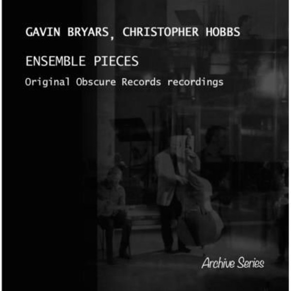 Gavin Bryars / Christopher Hobbs - Ensemble Pieces