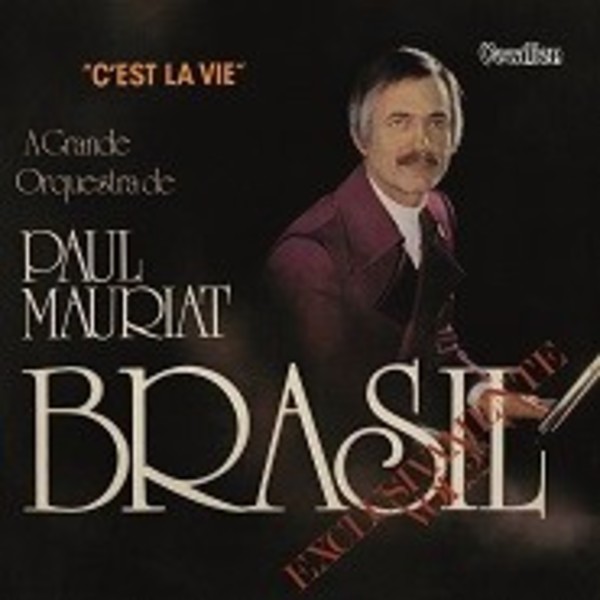 Paul Mauriat: C�est La Vie / Exclusivamente Brasil Vol.2