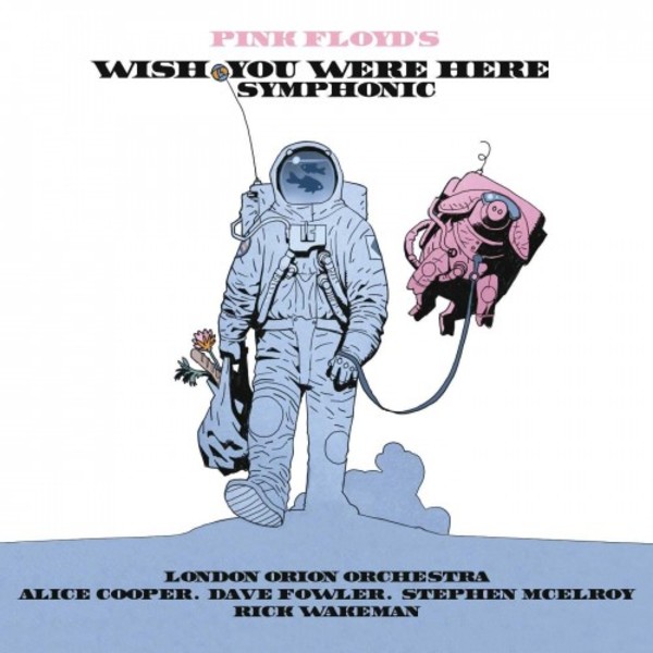 Pink Floyd�s Wish You Were Here Symphonic