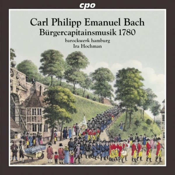 CPE Bach - Burgercapitainsmusik 1780