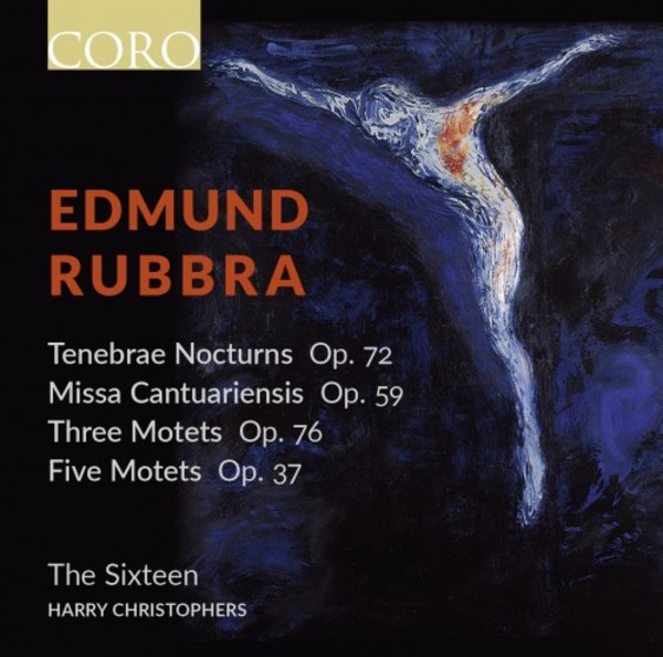Rubbra - Tenebrae Nocturns, Missa Cantuariensis, Motets