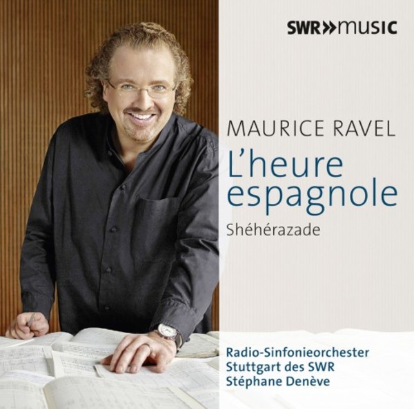 Ravel - Orchestral Works Vol.4: LHeure espagnole, Sheherazade