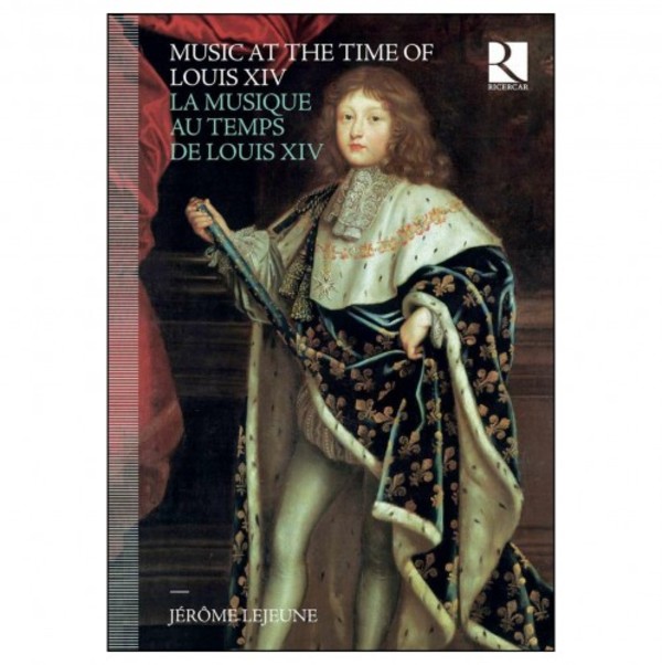 Music at the Time of Louis XIV