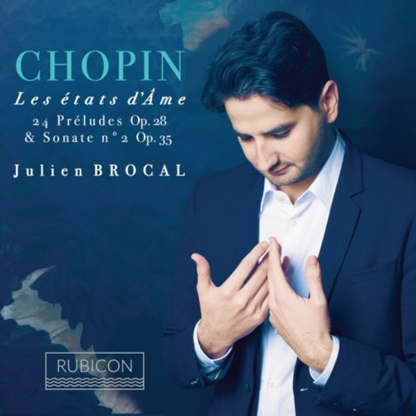 Chopin - Les etats d�Ame: 24 Preludes, Piano Sonata no.2