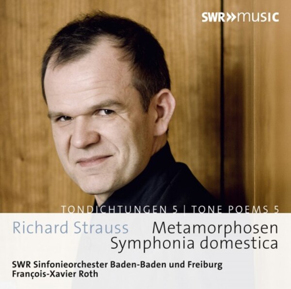 R Strauss - Tone Poems Vol 5: Sinfonia domestica, Metamorphosen