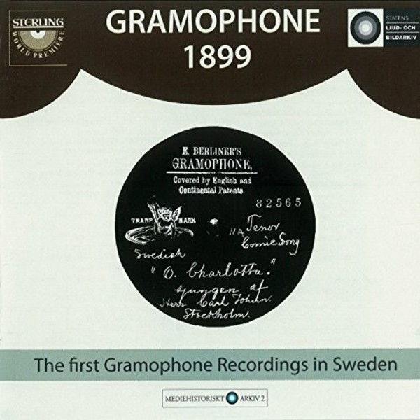 Gramophone 1899: The first Gramophone Recordings in Sweden