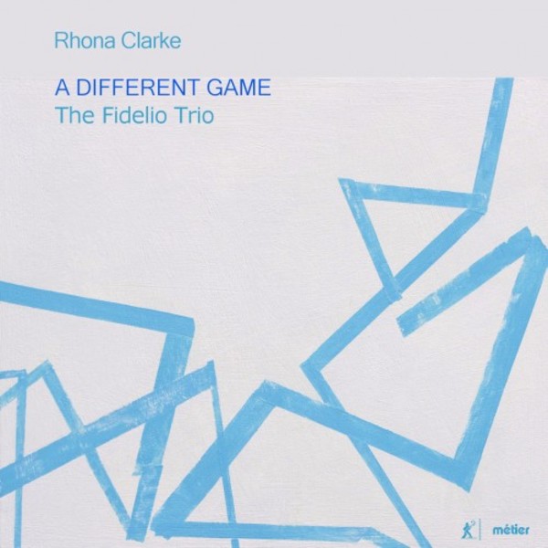 Rhona Clarke - A Different Game: Music for Piano Trio