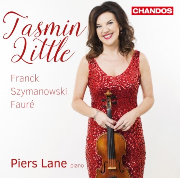 Tasmin Little plays Franck, Szymanowski & Faure