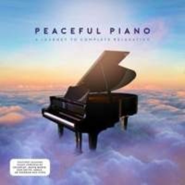 Peaceful Piano: A Journey to Complete Relaxation