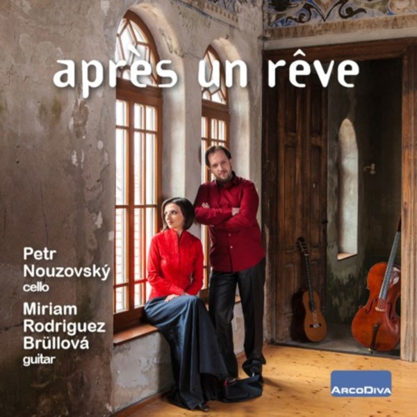 Apres un reve: Music for Cello & Guitar | Arco Diva UP0189