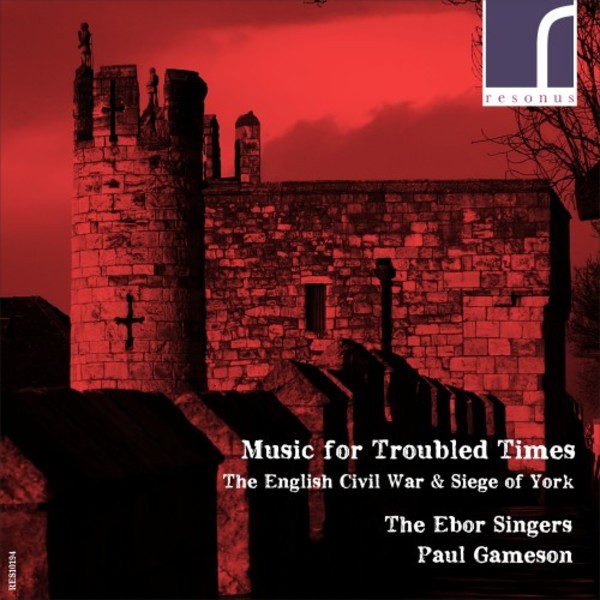 Music for Troubled Times: The English Civil War & Siege of York