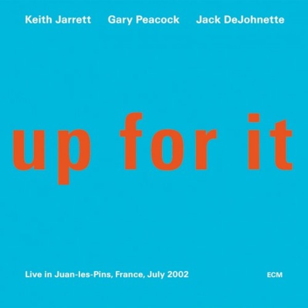 Up For It (live in Juan-les-Pins, France, July 2002)
