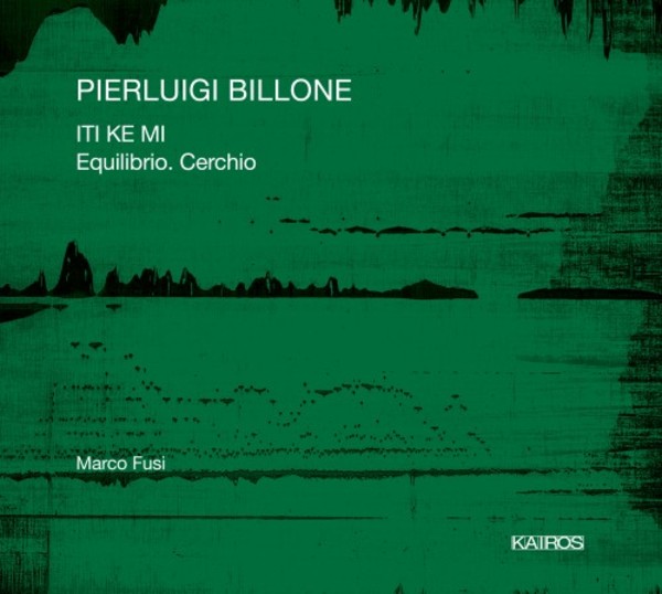 Billone - ITI KE MI, Equilibrio. Cerchio