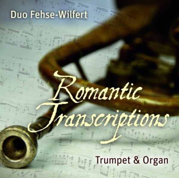 Romantic Transcriptions for Trumpet & Organ