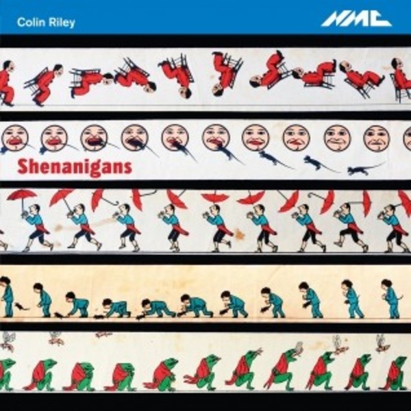 Colin Riley - Shenanigans