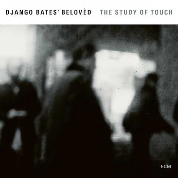 Django Bates�s Beloved: The Study of Touch