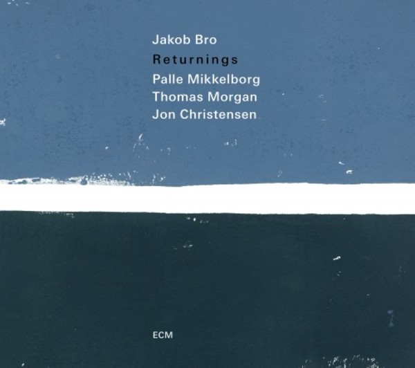 Jakob Bro - Returnings
