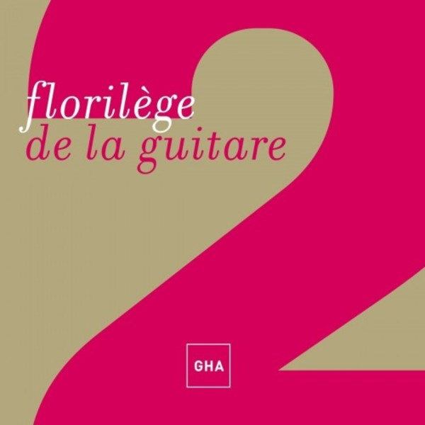 Florilege de la guitare 2 | GHA Records GHA126601