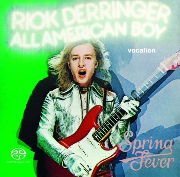 Rick Derringer: All American Boy & Spring Fever