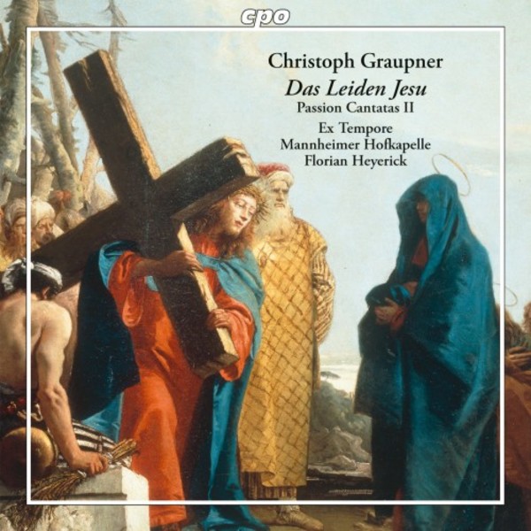 Graupner - Das Leiden Jesu: Passion Cantatas Vol.2 | CPO 5551702