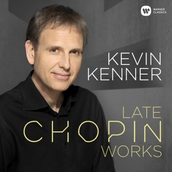 Chopin - Late Piano Works