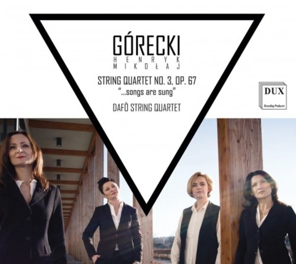 Gorecki - String Quartet no.3 ...songs are sung