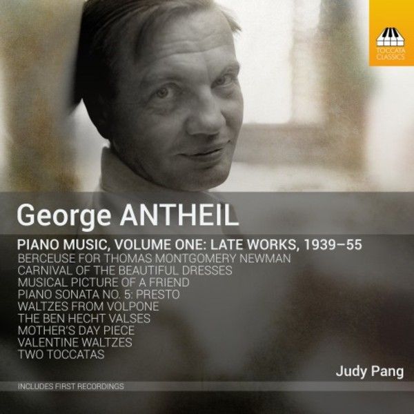 Antheil - Piano Music Vol.1 | Toccata Classics TOCC0447