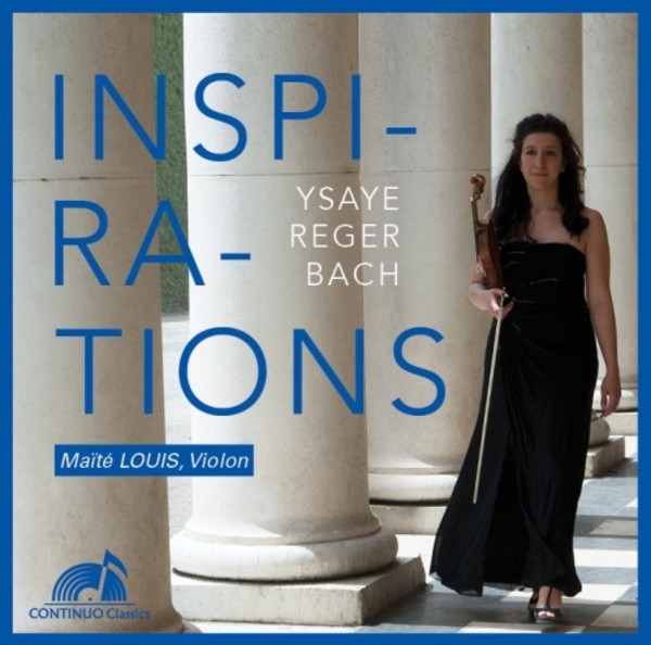 Inspirations: Ysaye, Reger, Bach