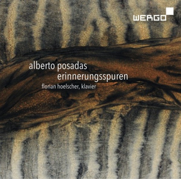 Alberto Posadas - Erinnerungsspuren