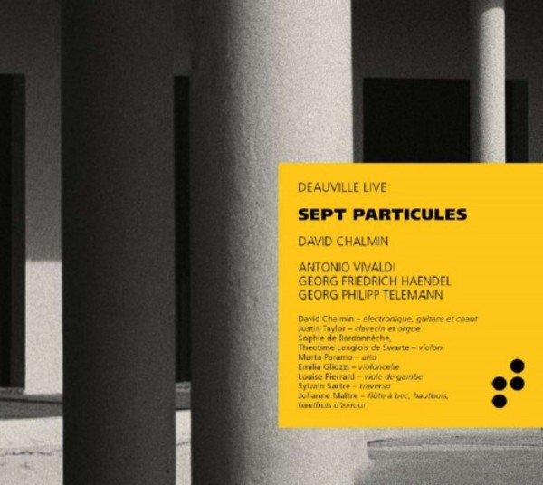 Sept Particules: Vivaldi, Handel, Telemann, Chalmin