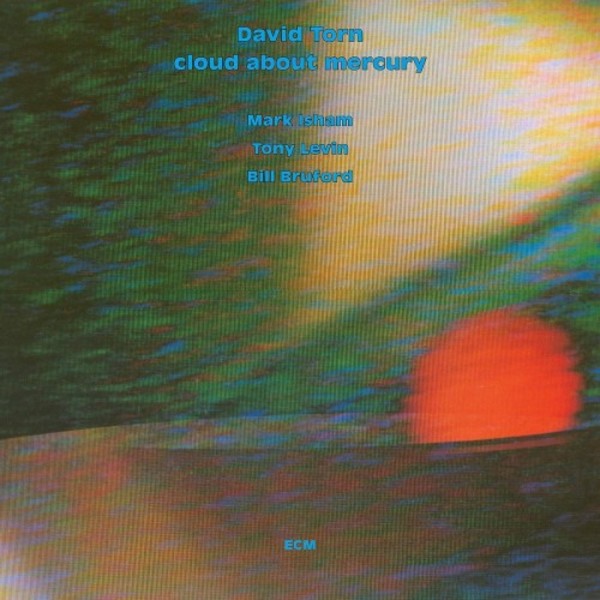 David Torn - cloud about mercury