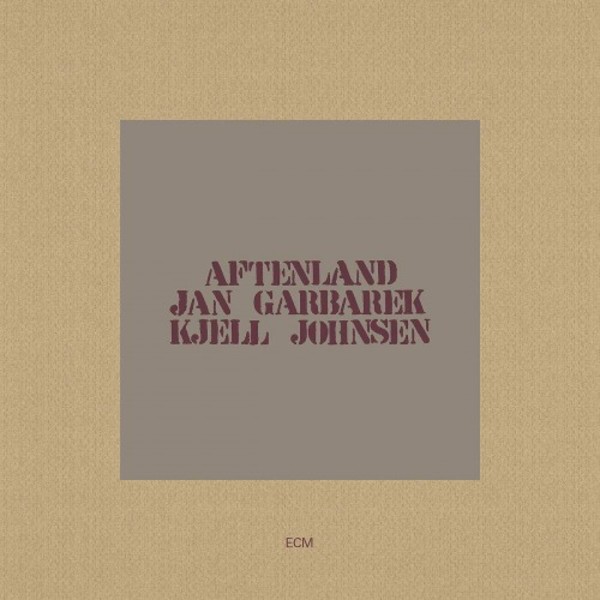 Jan Garbarek & Kjell Johnsen: Aftenland