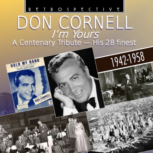 Don Cornell: I&rsquo;m Yours - A Centenary Tribute