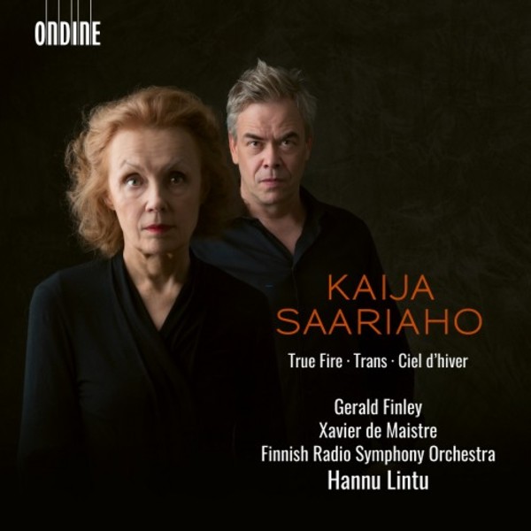 Saariaho - True Fire, Trans, Ciel dhiver | Ondine ODE13092