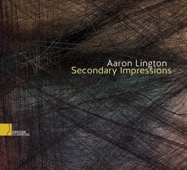 Aaron Lington: Secondary Impressions