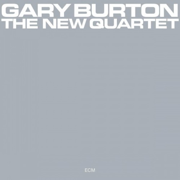 Gary Burton: The New Quartet