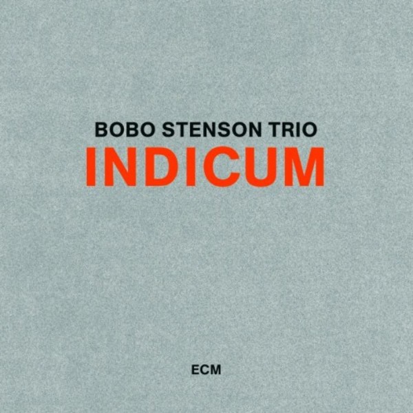 Bobo Stenson Trio: Indicum