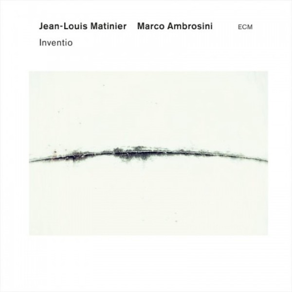 Jean-Louis Matinier & Marco Ambrosini: Inventio
