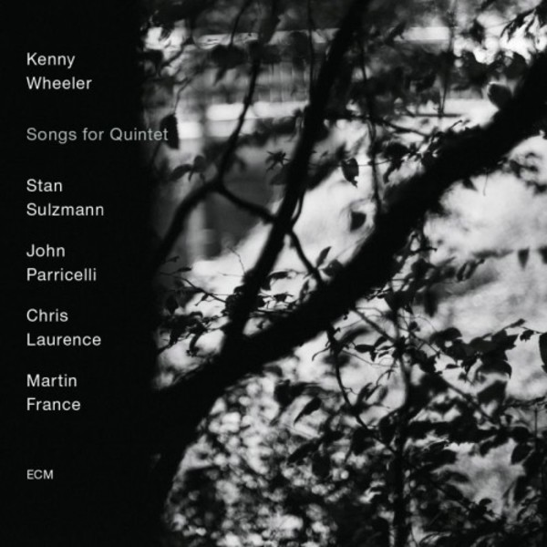 Kenny Wheeler - Songs for Quintet