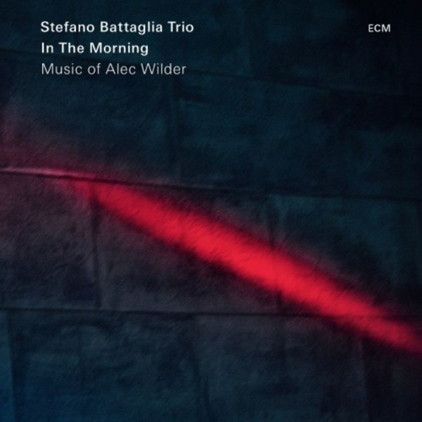 Stefano Battaglia Trio: In The Morning - Music of Alec Wilder