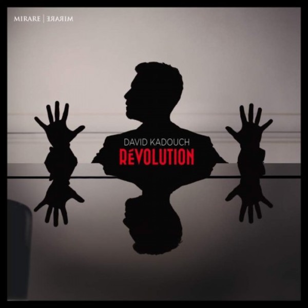David Kadouch: Revolution | Mirare MIR428