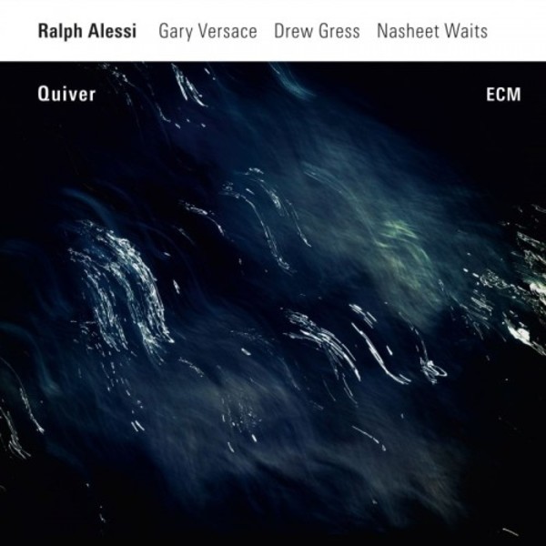 Ralph Alessi - Quiver