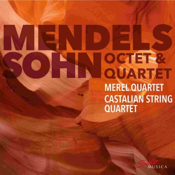 Mendelssohn - Octet & String Quartet no.1