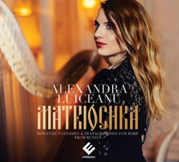 Matriochka: Romantic Fantasies & Transcriptions for Harp from Russia