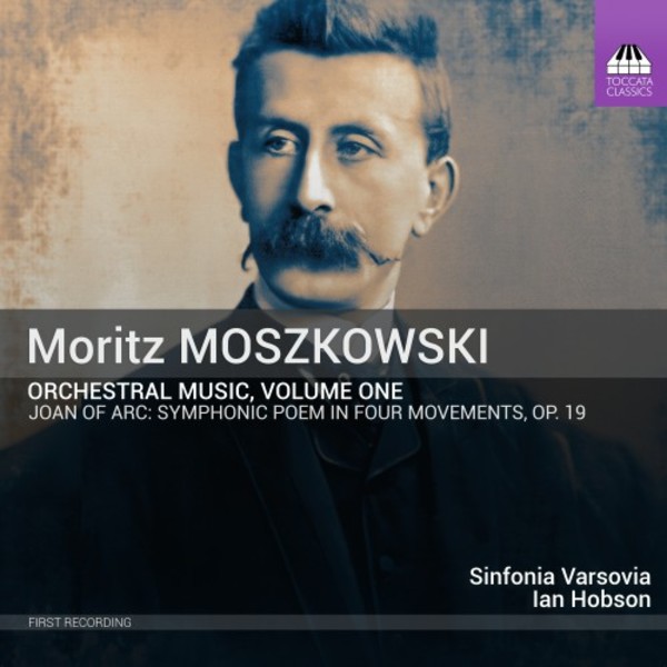 Moszkowski - Orchestral Music Vol.1: Johanna d�Arc