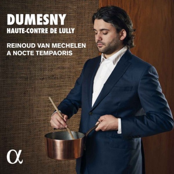 Dumesny: Haute-contre de Lully